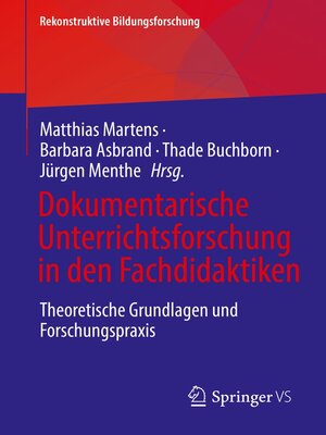 cover image of Dokumentarische Unterrichtsforschung in den Fachdidaktiken